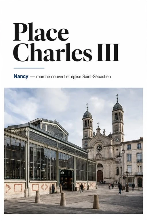 Place Henri Mengin à Nancy, vue du marché couvert et de l’église Saint-Sébastien